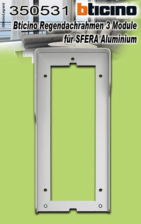 Bticino Allmetal Regendachrahmen 3 Module