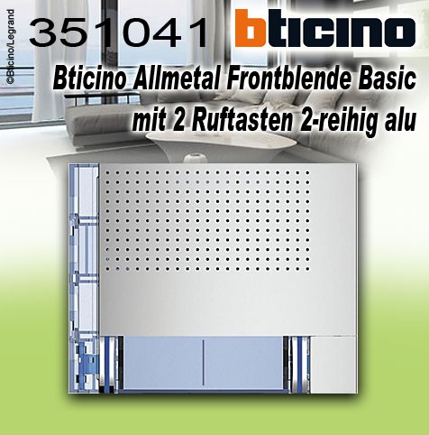 Bticino Allmetal Frontblende Basic mit 2 Ruftasten 2-reihig alu