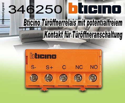 Bticino Türöffnerrelais mit potentialfreiem Kontakt für Türöffneranschaltung
