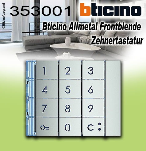 Bticino Allmetal Frontblende Zehnertastatur