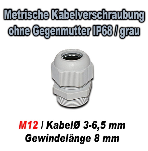 Metrische Kabelverschraubung ohne Gegenmutter IP68 / GT M12N / grau / für Kabeldurchmesser 3-6,5 mm / Gewindelänge 8 mm