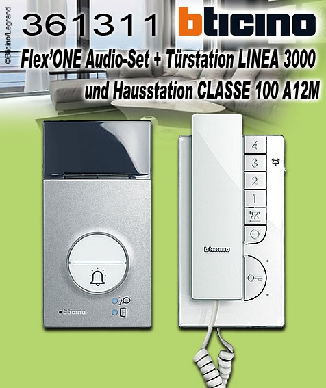 Bticino Flex’ONE Audio-Set mit Türstation LINEA 3000 und Hausstation CLASSE 100 A12M