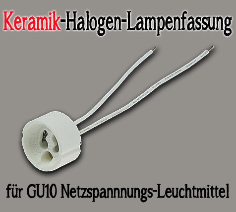 Keramik Halogen Lampenfassung für GU10 Netzspannnungs-Leuchtmittel max. 230V/100W / 11cm Kabel
