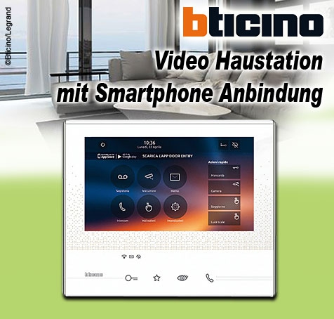 Legrand Bticino Video Haustation mit Smartphone Anbindung CLASSE300 X13E LIGHT
