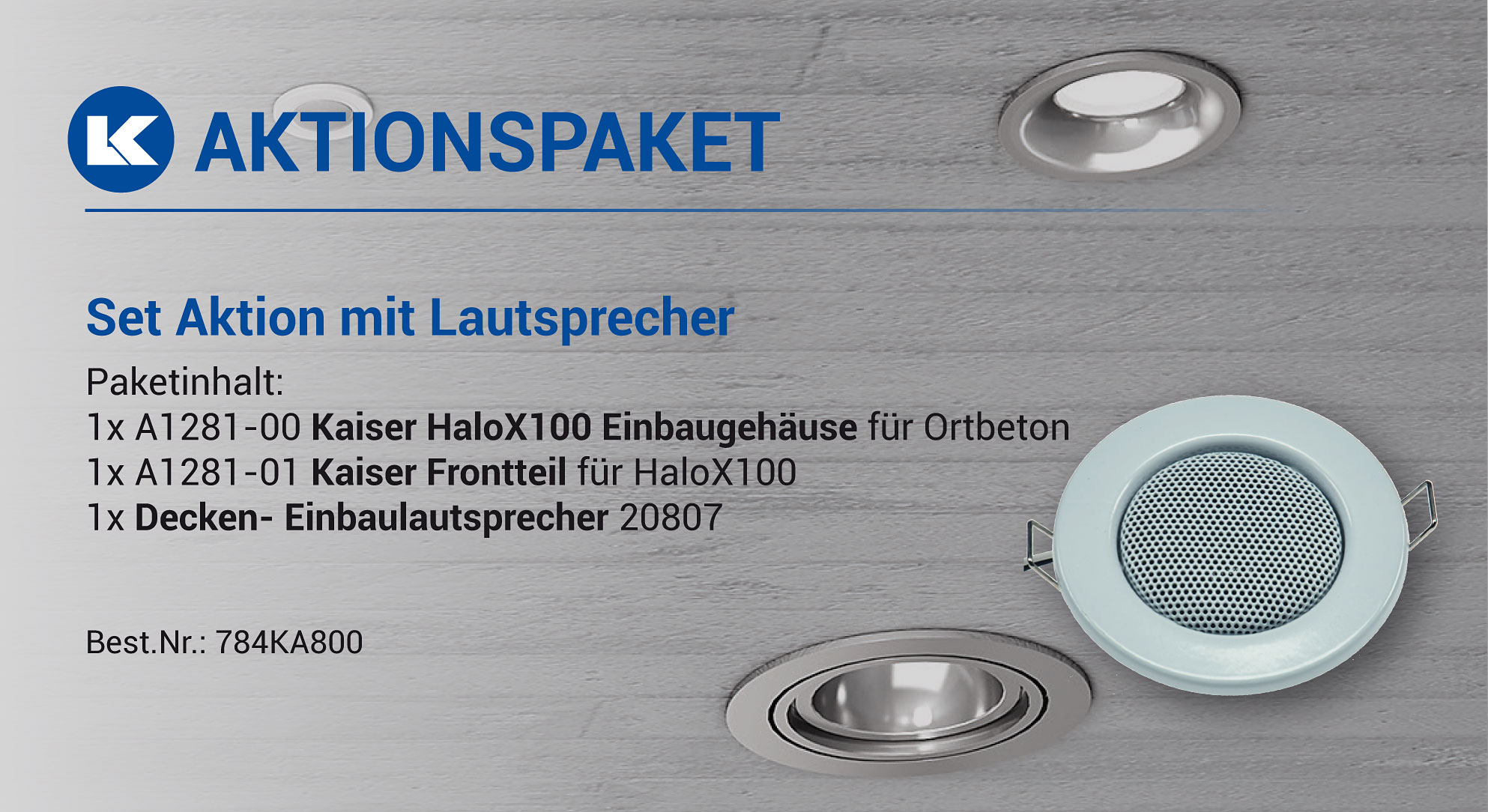 Set Aktion- Kaiser HaloX Gehäuse mit Einbaulautsprecher